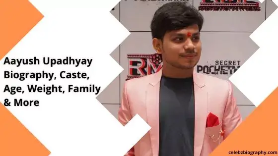Aayush Upadhyay Biography celebzbiography.com