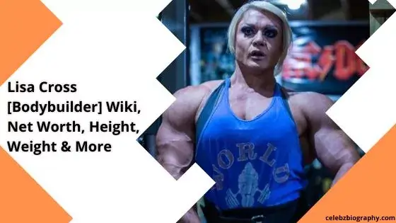 Lisa Cross [Bodybuilder] Wiki, Net Worth, Height, Weight & More