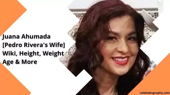 Juana Ahumada [Pedro Rivera’s Wife] Wiki, Height, Weight, Age & More